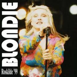 Blondie : Live at Roskilde